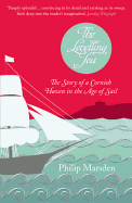 The Levelling Sea: The Story of a Cornish Haven and the Age of Sail