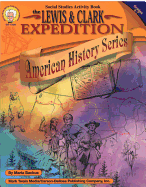 The Lewis and Clark Expedition, Grades 4 - 7