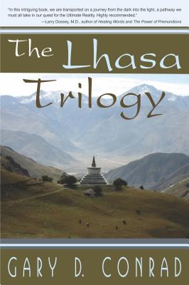 The Lhasa Trilogy - Conrad, Gary D