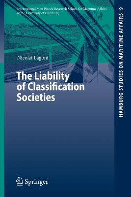 The Liability of Classification Societies - Lagoni, Nicolai I