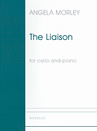 The Liaison (Cello And Piano) - Morley, Angela