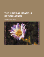 The Liberal State: A Speculation