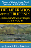 The Liberation of the Philippines: Luzon, Mindanao, the Visayas 1944-1945