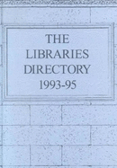 The Libraries Directory 1993-95