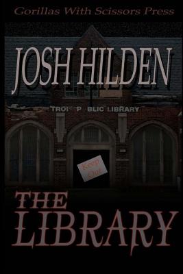 The Library: A Mythos Story - Hilden, Josh