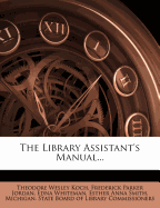 The Library Assistant's Manual