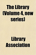 The Library Volume 4, New Series