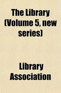 The Library Volume 5, New Series