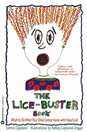The Lice-Buster Book: What to Do When Your Child Comes Home with Head Lice