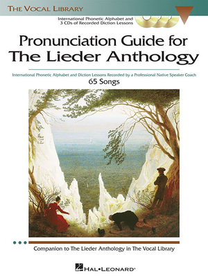 The Lieder Anthology - Pronunciation Guide: International Phonetic Alphabet and Recorded Diction Lessons Book/3-CD Pack - Gerhart, Martha, and Spiegelman, Irene, and Walters, Richard (Editor)