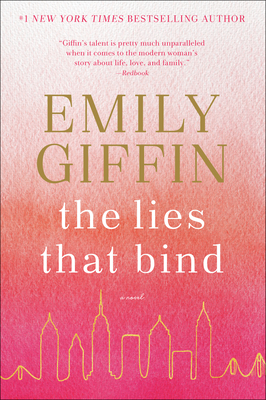The Lies That Bind - Giffin, Emily