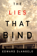 The Lies That Bind - DeAngelo, Edward