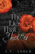 The Lies that Shatter