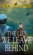 The Lies We Leave Behind