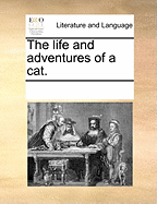 The Life and Adventures of a Cat