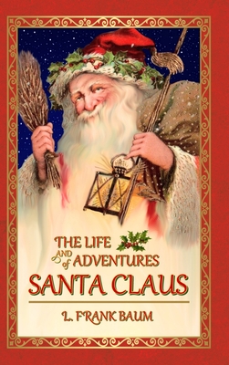 The Life and Adventures of Santa Claus - Baum, L Frank, and Classic Books, Expressions