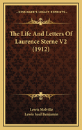 The Life and Letters of Laurence Sterne V2 (1912)