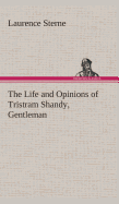 The Life and Opinions of Tristram Shandy