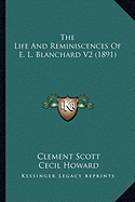 The Life And Reminiscences Of E. L. Blanchard V2 (1891)