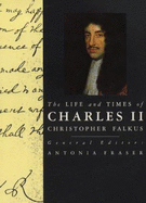 The Life and Times of Charles II - Falkus, Christopher