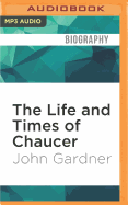 The Life and Times of Chaucer