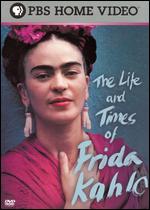 The Life and Times of Frida Kahlo - Amy Stechler