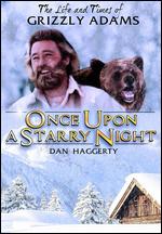 The Life and Times of Grizzly Adams: Once Upon a Starry Night - 