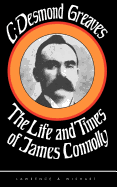 The Life and Times of James Connolly - Greaves, C. Desmond