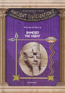 The Life and Times of Rameses the Great