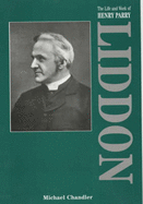 The Life and Work of Henry Parry Liddon - Chandler, Michael