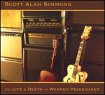 The Life & Death of Warren Peacemaker - Scott Alan Simmons
