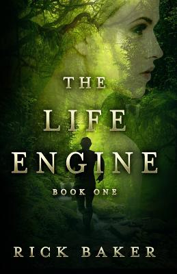 The Life Engine - Baker, Rick