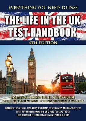 The Life in the UK Test Handbook 2019: Essential independent study guide on the test for 'Settlement in the UK' and 'British Citizenship' - Thompson, Andrew