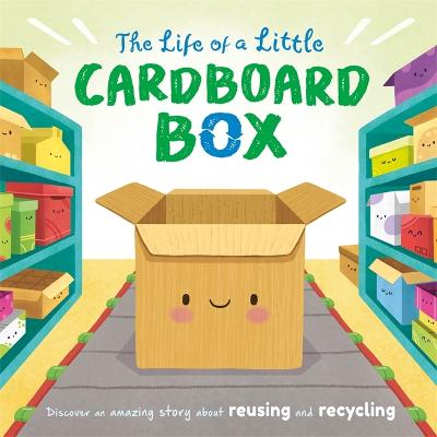 The Life of a Little Cardboard Box - Igloo Books