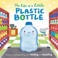 The Life of a Little Plastic Bottle