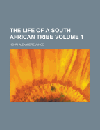 The Life of a South African Tribe