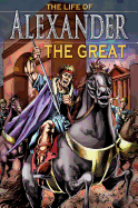 The Life of Alexander the Great, Grades 3 - 8