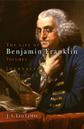 The Life of Benjamin Franklin, Volume 1: Journalist, 176-173