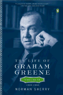 The Life of Graham Greene: Volume II: 1939-1955 - Sherry, Norman