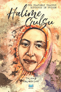 The Life of Halime Gulsu: The Heavenly Teacher Murdered in Prison