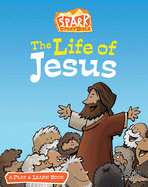 The Life of Jesus: A Play and Learn Book