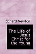 The Life of Jesus Christ for the Young