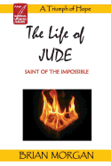 The Life of Jude: Saint of the Impossible
