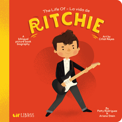The Life of - La Vida De Ritchie: English and Spanish Edition - Rodriguez, Patty, and Stein, Ariana