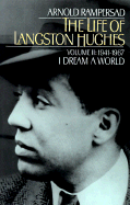 The Life of Langston Hughes - Rampersad, Arnold