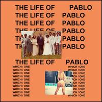 The Life of Pablo - Kanye West