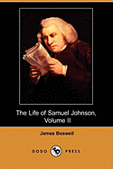 The Life of Samuel Johnson, Volume II (1765-1776) (Dodo Press)