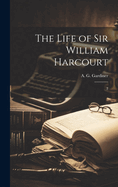 The Life of Sir William Harcourt: 2