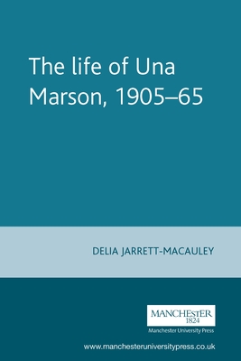 The Life of Una Marson, 1905-65 - Jarrett-MacAuley, Delia