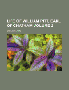 The Life of William Pitt, Earl of Chatham; Volume 2